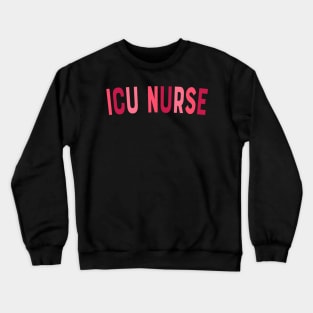 Vintage ICU Nurse Intensive Care Unit Nurse Emergency Nurse Crewneck Sweatshirt